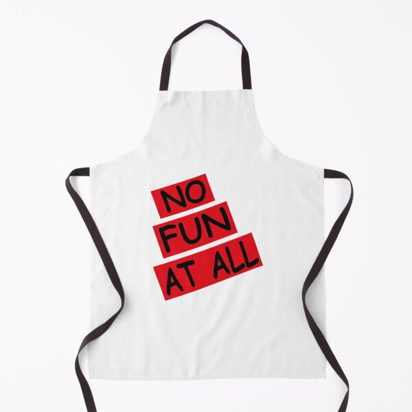 Item preview, NO FUN AT ALL designed and sold by YOUR SHOP.