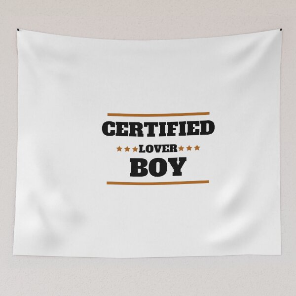 Item preview, CERTIFIED LOVER BOY designed and sold by cookiemasterpj.