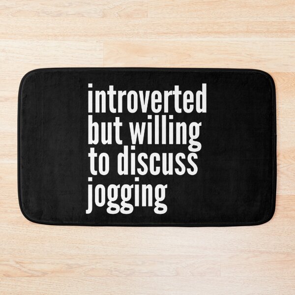 Item preview, Introverted but willing to discuss Jogging designed and sold by SlartybardPOD2.
