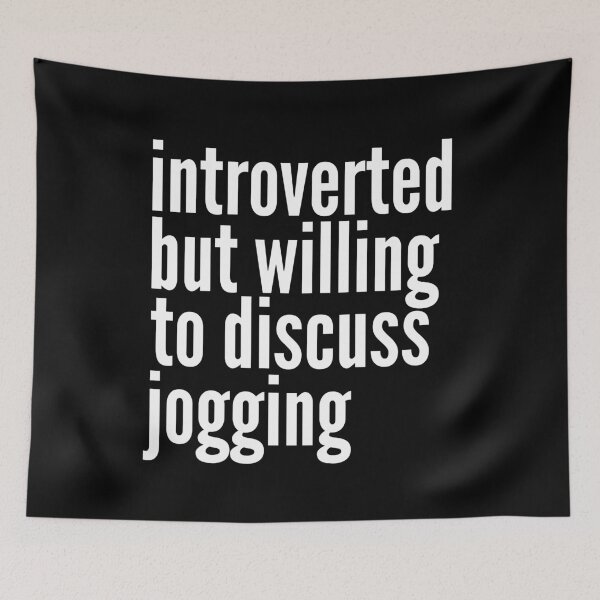 Item preview, Introverted but willing to discuss Jogging designed and sold by SlartybardPOD2.