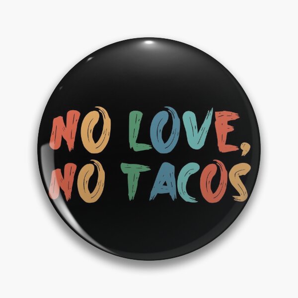 Item preview, No love no tacos 2020 Retro Style No love no tacos  designed and sold by ShirtzTonight.
