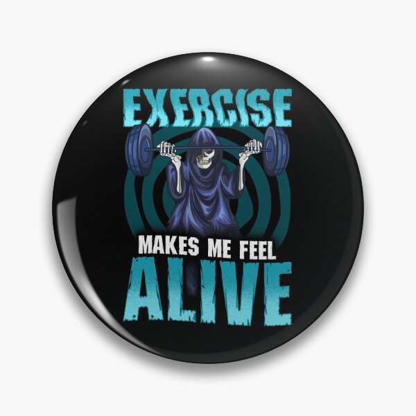 Item preview, Exercise Makes Me Feel Alive - Grim Reaper doing a Barbell Curl designed and sold by madtoyman.
