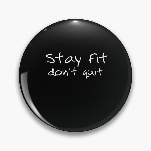 Item preview, Positive Stay Fit Don't Quit, Exercise Workout Lightweight designed and sold by Akmloza.