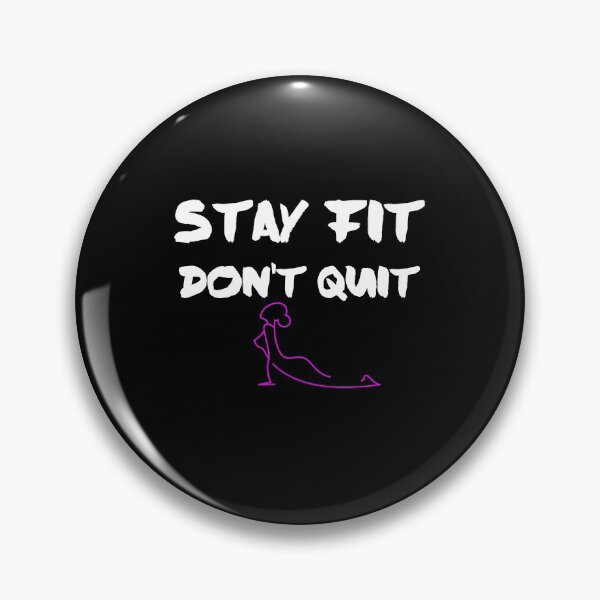 Item preview, Positive Stay Fit Don't Quit, Exercise Workout Lightweight designed and sold by Akmloza.