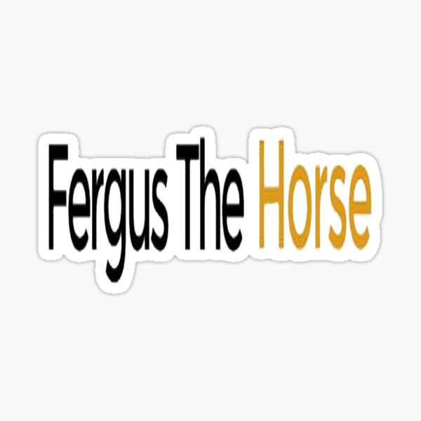 Fergus The Horse Sticker