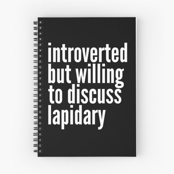 Item preview, Introverted but willing to discuss Lapidary designed and sold by SlartybardPOD2.