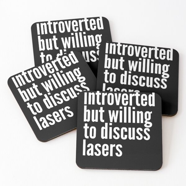 Item preview, Introverted but willing to discuss Lasers designed and sold by SlartybardPOD2.