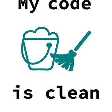 Artwork thumbnail, My Code Is Clean, Clean Code, Source Code, Software Engineer, Computer Science, Programming Humor, Dark Text by Max-Wear