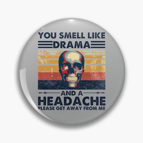 Item preview, you smell like drama designed and sold by KerryABC.