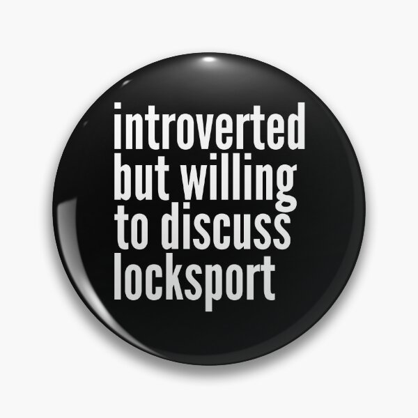 Item preview, Introverted but willing to discuss Locksport designed and sold by SlartybardPOD2.