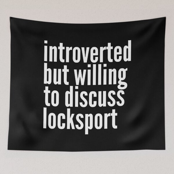 Item preview, Introverted but willing to discuss Locksport designed and sold by SlartybardPOD2.