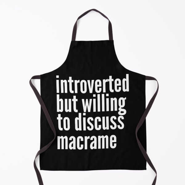 Item preview, Introverted but willing to discuss Macrame designed and sold by SlartybardPOD2.