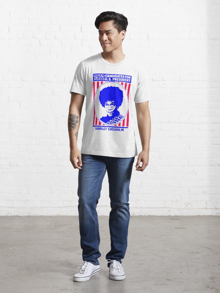 Alternate view of Shirley Chisholm-1972 Essential T-Shirt