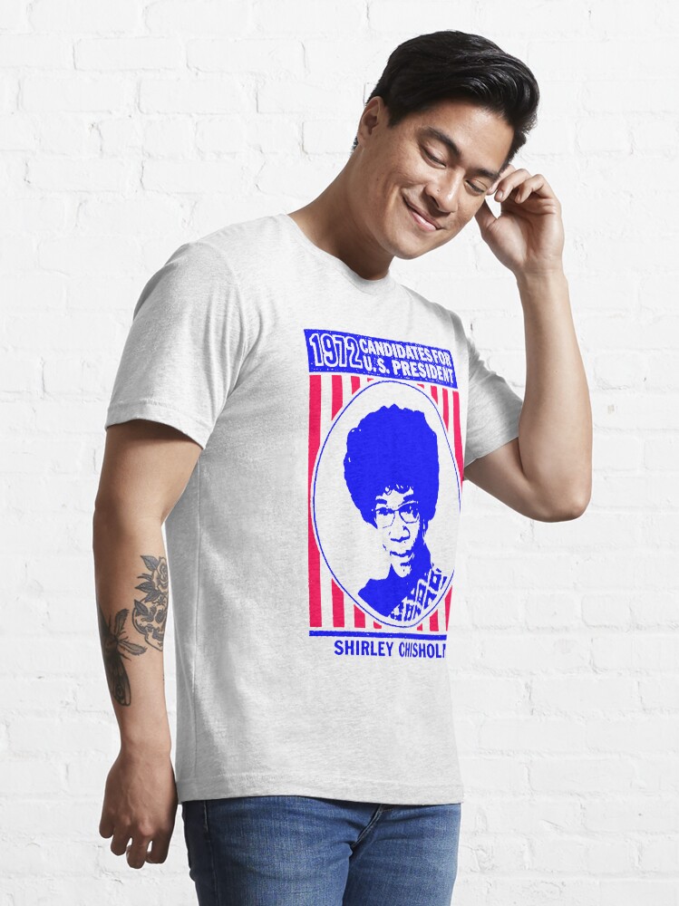 Alternate view of Shirley Chisholm-1972 Essential T-Shirt