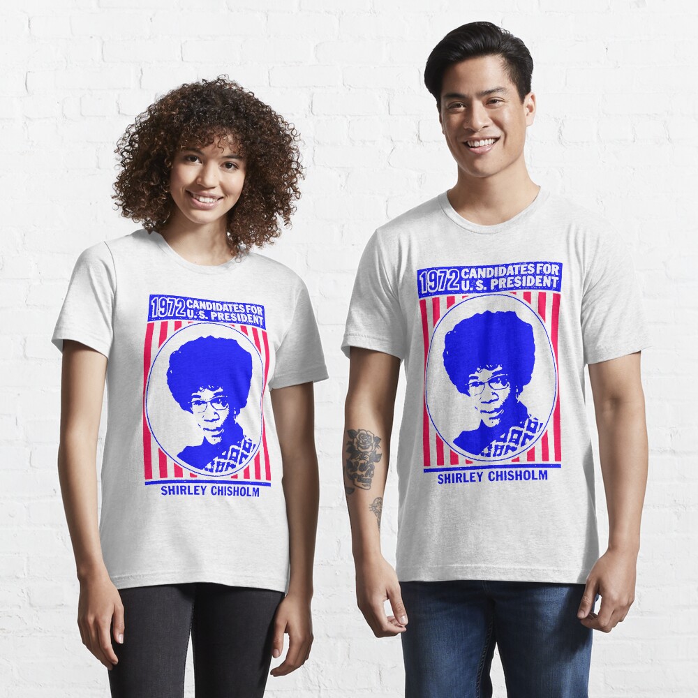 Shirley Chisholm-1972 Essential T-Shirt