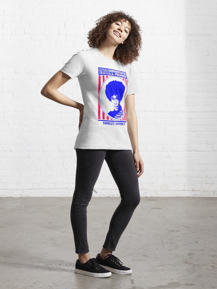 Alternate view of Shirley Chisholm-1972 Essential T-Shirt
