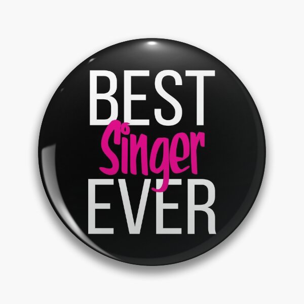 Item preview, Best Singer Ever designed and sold by ProjectX23.