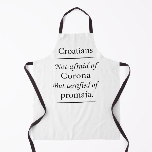Item preview, Croatians are not afraid of Corona, but they are terrified of promaja designed and sold by MimmyG.