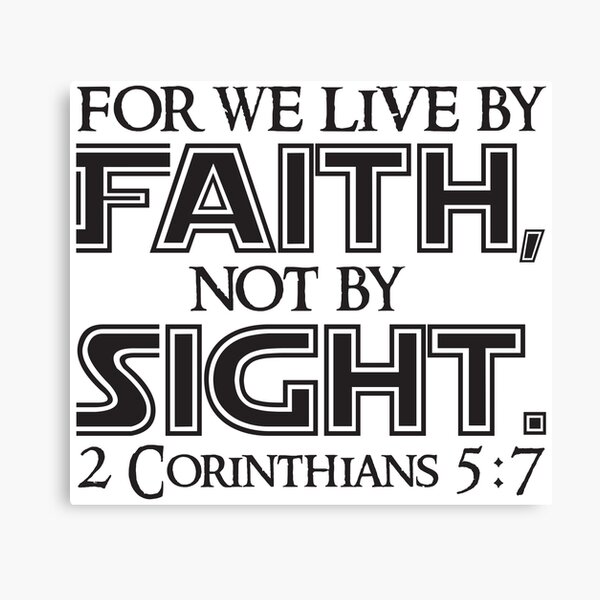 2 Corinthians 5 7 Wall Art Redbubble