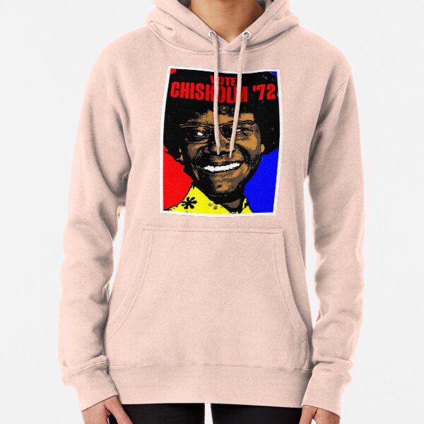 VOTE CHISHOLM '72 Pullover Hoodie