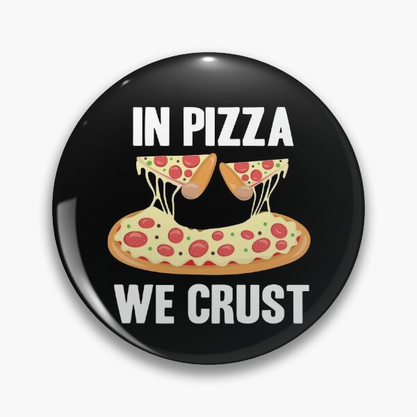 Item preview, In Pizza We Crust - Funny Pizza Gift designed and sold by Ibu83.