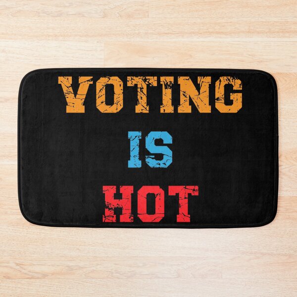 Item preview,  Voting Is Hot  designed and sold by YueHeng Creates ⭐⭐⭐⭐⭐.