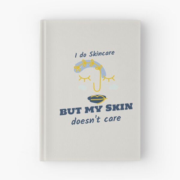Item preview, I Do Skincare But My Skin Doesn't Care designed and sold by ikoneShop.