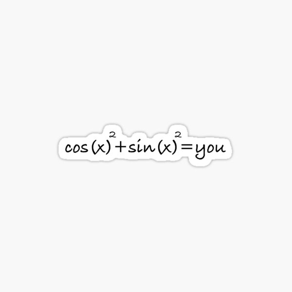 cos-x-sin-x-you-sticker-for-sale-by-michalc-redbubble