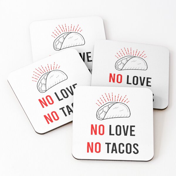 Item preview, No Love No Tacos designed and sold by MJLdesigns.