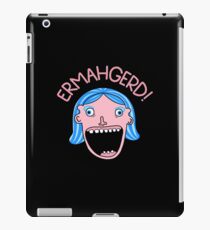 Ermahgerd! iPad Case/Skin