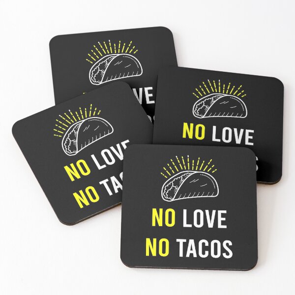 Item preview, No Love No Tacos designed and sold by MJLdesigns.