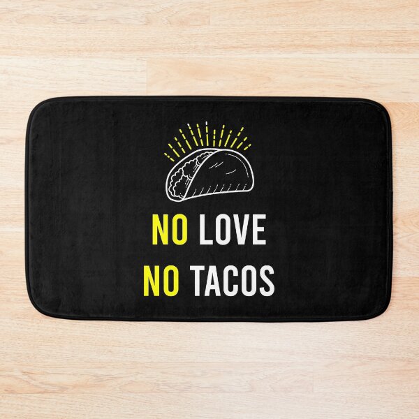 Item preview, No Love No Tacos designed and sold by MJLdesigns.