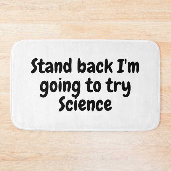 Item preview, Stand back I m going to try Science designed and sold by simplysharon.