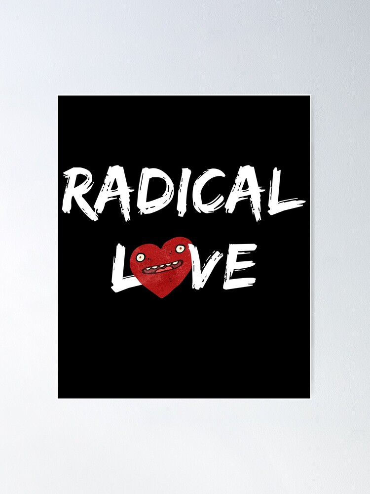 Radical Love