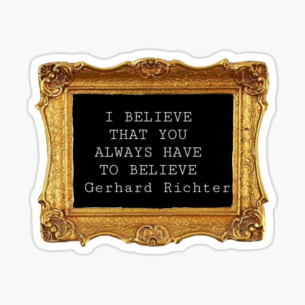 Gerhard Richter Zitat Sticker