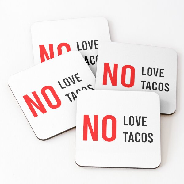 Item preview, No Love No Tacos designed and sold by MJLdesigns.