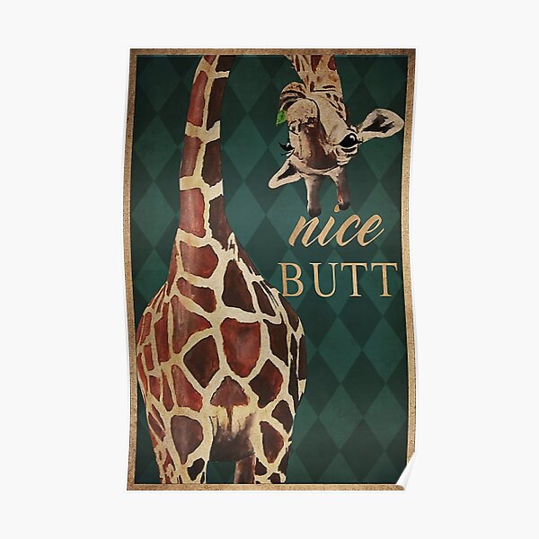 Nice Butt Giraffe Poster