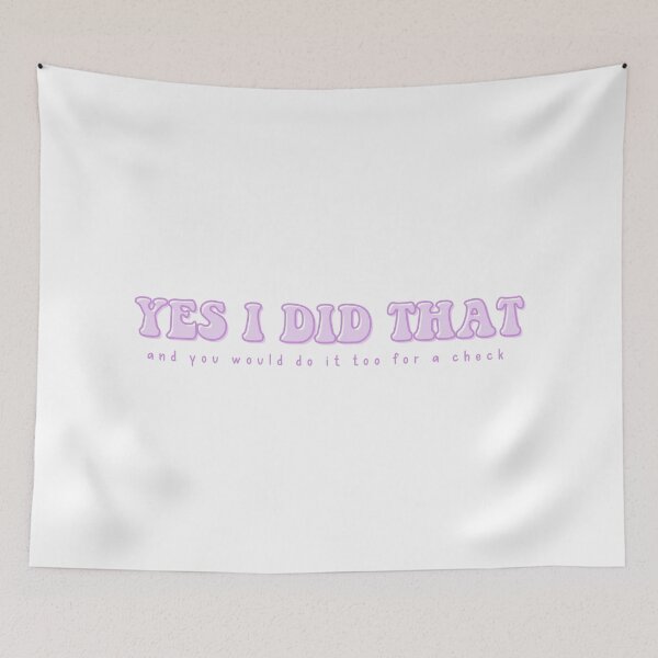Item preview, Yes I Did That designed and sold by alwayselle.