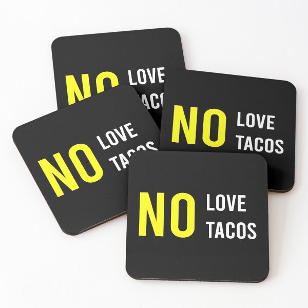 Item preview, No Love No Tacos designed and sold by MJLdesigns.