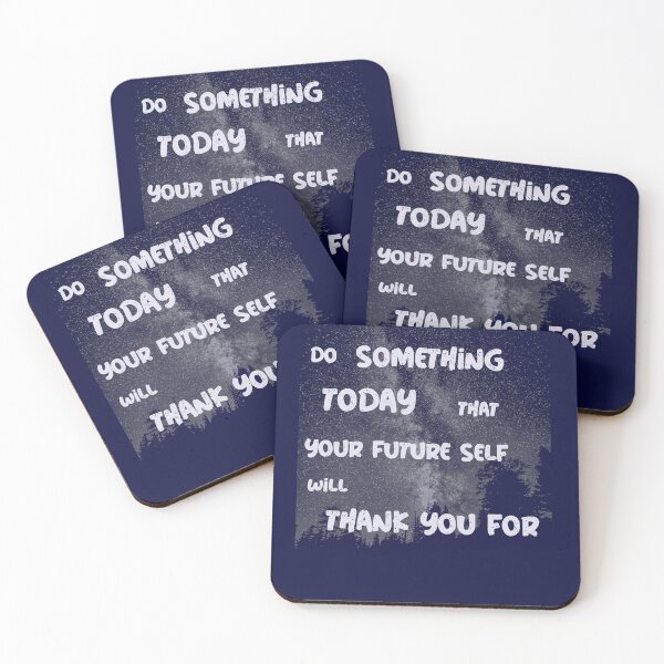 Item preview, Do Something Today That Your Future Self Will Thank You For designed and sold by BlascoShop.