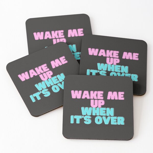 Item preview, Wake me up when it's all over designed and sold by Delicarte.