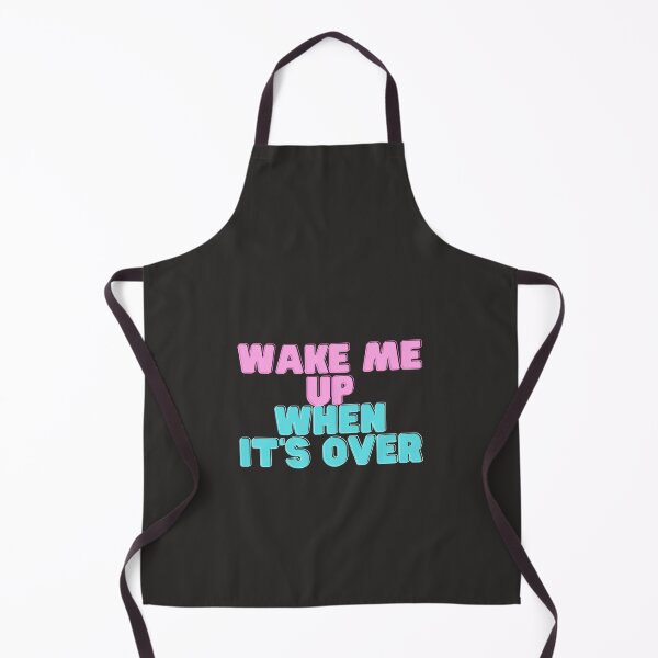Item preview, Wake me up when it's all over designed and sold by Delicarte.