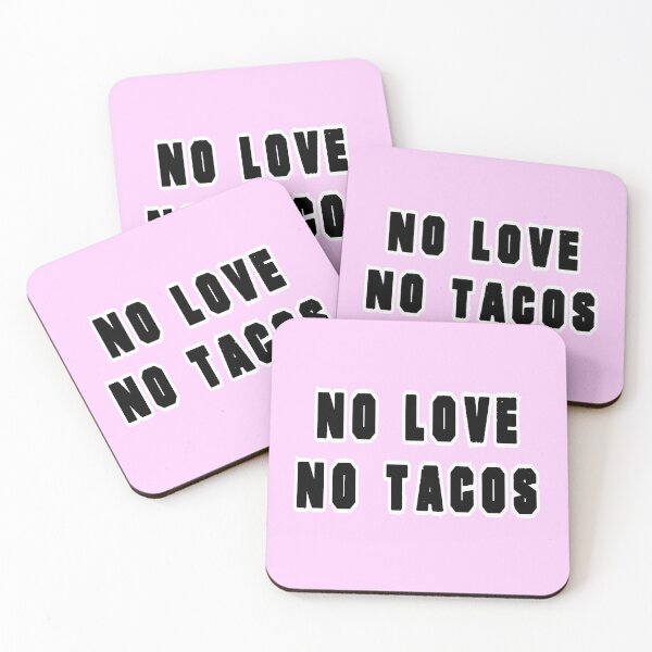 Item preview, no love no tacos designed and sold by Apoorv Choudhary.