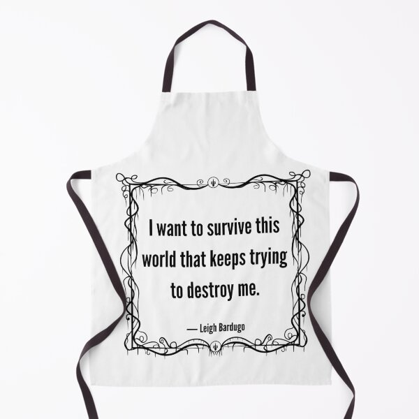 Item preview, I want to survive this world that keeps trying to destroy me designed and sold by ThePoisoned Pen.