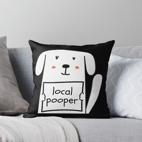 Item preview, Local Pooper Cute Dog Sarcasm designed and sold by SAVWIS.