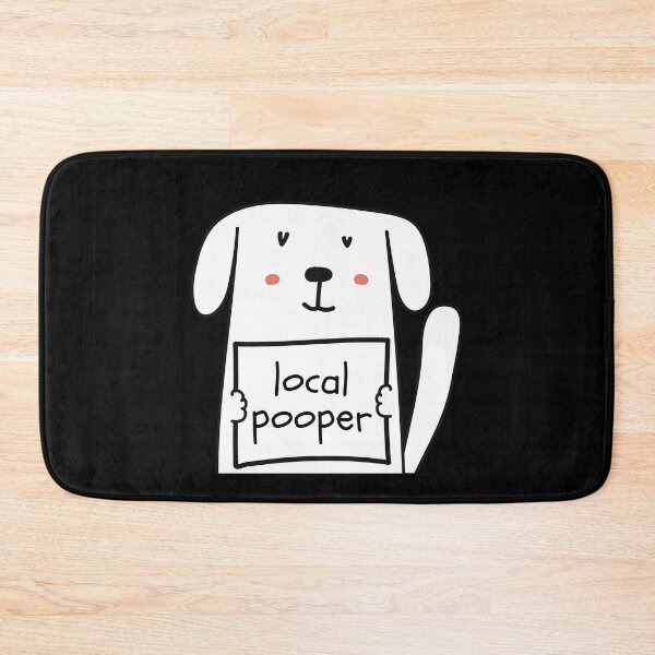 Item preview, Local Pooper Cute Dog Sarcasm designed and sold by SAVWIS.