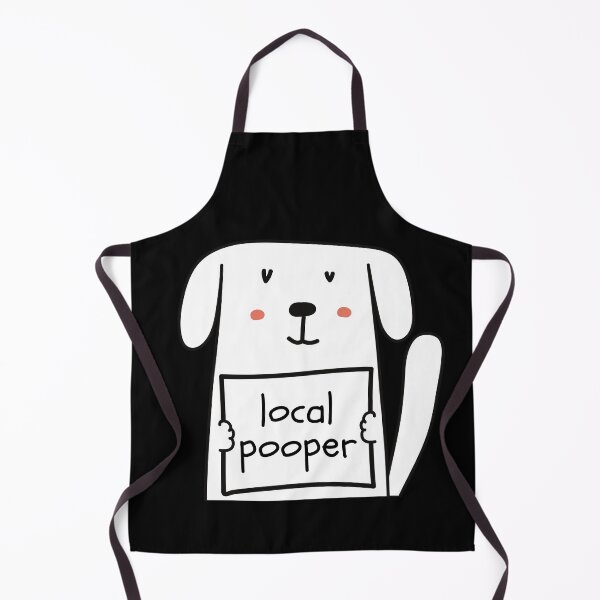 Item preview, Local Pooper Cute Dog Sarcasm designed and sold by SAVWIS.