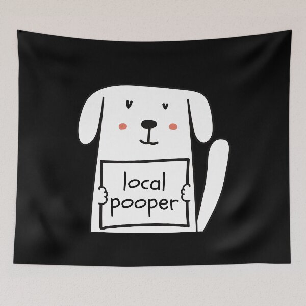 Item preview, Local Pooper Cute Dog Sarcasm designed and sold by SAVWIS.