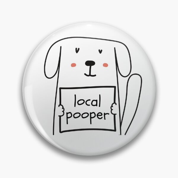 Item preview, Local Pooper Cute Dog Sarcasm designed and sold by SAVWIS.