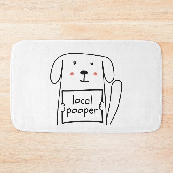 Item preview, Local Pooper Cute Dog Sarcasm designed and sold by SAVWIS.